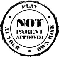 Not Parent Approved
